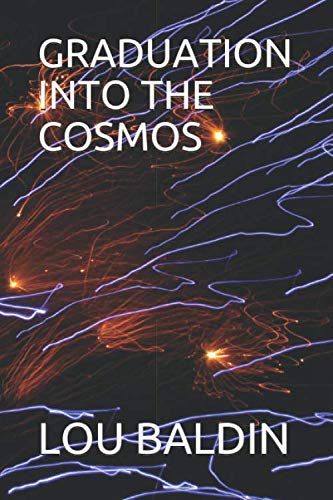 Stock image for GRADUATION INTO THE COSMOS for sale by Revaluation Books