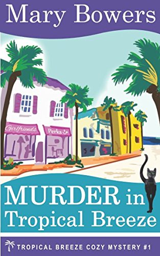 Stock image for Murder in Tropical Breeze (Tropical Breeze Cozy Mystery) for sale by ThriftBooks-Atlanta
