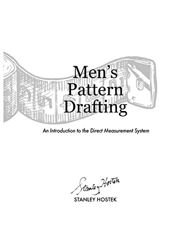 Imagen de archivo de Men's Pattern Drafting: An Introduction to the Direct Measurement System (The Stanley Hostek Tailoring Book Series) a la venta por Revaluation Books