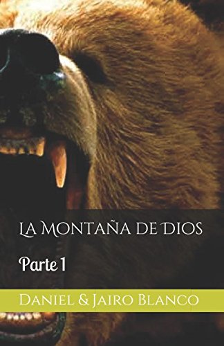Beispielbild fr La Montaa de Dios: Daniel & Jairo Blanco zum Verkauf von Revaluation Books