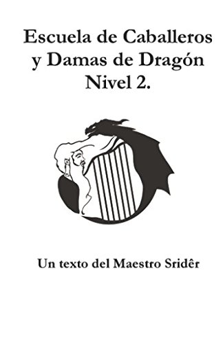 Imagen de archivo de Escuela de Caballeros y Damas de Dragn. Nivel 2.: Una novela de texto para 6 de Primaria a la venta por Revaluation Books