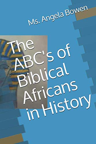 Imagen de archivo de The ABC's of Biblical Africans in History a la venta por Revaluation Books