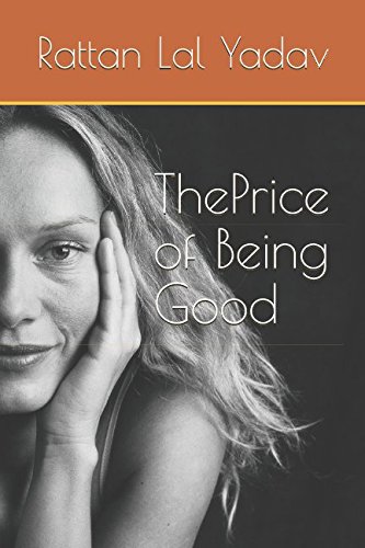 9781980697350: ThePrice of Being Good