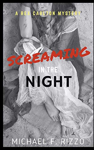9781980701507: Screaming in the Night (Rex Carlton Mysteries)