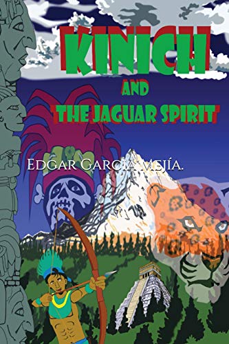 Stock image for Kinich and the jaguar spirit. for sale by Lucky's Textbooks