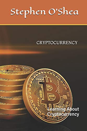 9781980704362: Cryptocurrency: Learning About Cryptocurrency