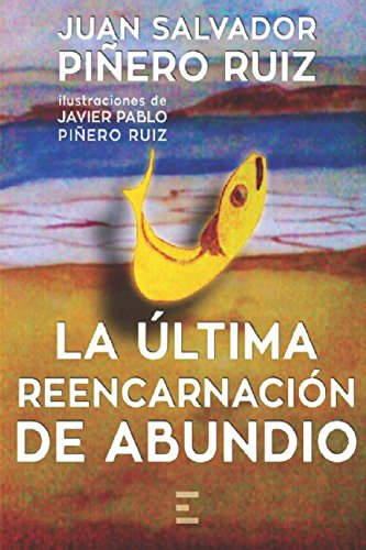 Stock image for LA LTIMA REENCARNACIN DE ABUNDIO for sale by Revaluation Books