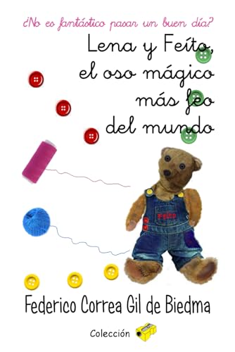 Beispielbild fr Lena y Fe to, el oso m gico m s feo del mundo: : No es fant stico pasar un buen d a? zum Verkauf von THE SAINT BOOKSTORE