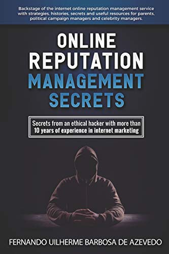 Imagen de archivo de Online Reputation Management: Secrets from a Pro Ethical Hacker (Fernando Azevedo) a la venta por Save With Sam