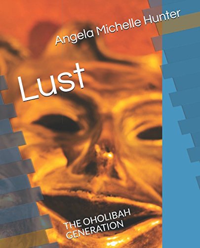 Stock image for Lust: THE OHOLIBAH GENERATION for sale by Revaluation Books