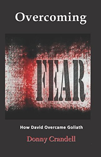 Imagen de archivo de Overcoming Fear: How David Overcame Goliath a la venta por ThriftBooks-Atlanta