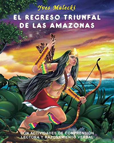 Imagen de archivo de EL REGRESO TRIUNFAL DE LAS AMAZONAS a la venta por Revaluation Books
