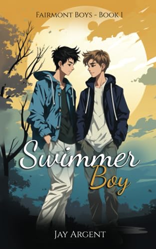 Stock image for Swimmer Boy: Gay Teen Romance (Fairmont Boys) for sale by ThriftBooks-Dallas