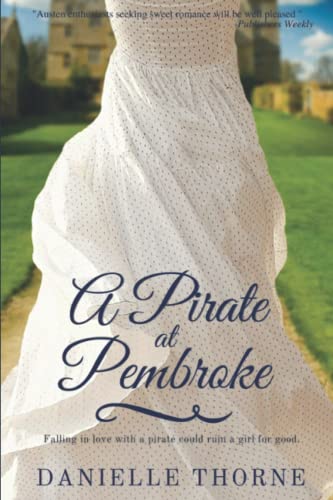 Beispielbild fr A Pirate at Pembroke zum Verkauf von St Vincent de Paul of Lane County