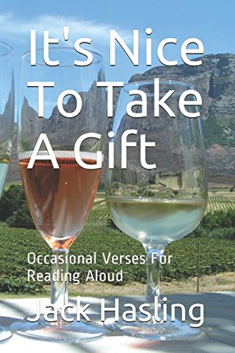 Stock image for It's Nice To Take A Gift: Occasional Verses For Reading Aloud for sale by Revaluation Books