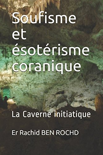 Stock image for Soufisme et sotrisme coranique: La Caverne initiatique for sale by Revaluation Books