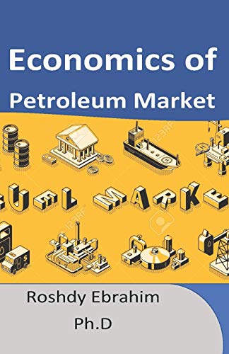 9781980781363: Economics of Petroleum Market