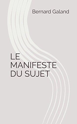Beispielbild fr LE MANIFESTE DU SUJET zum Verkauf von Revaluation Books