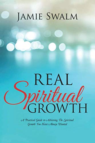 Beispielbild fr Real Spiritual Growth: A Practical Guide to Achieving the Spiritual Growth You Have Always Wanted zum Verkauf von Revaluation Books