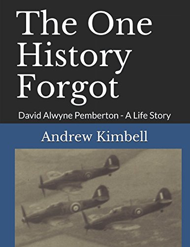 Imagen de archivo de The One History Forgot: David Alwyne Pemberton - A Life Story a la venta por WorldofBooks