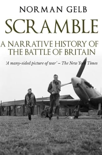 9781980825036: Scramble: A Narrative History of the Battle of Britain (The Face of Battle)