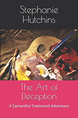 9781980835158: The Art of Deception: A Samantha Townsend Adventure