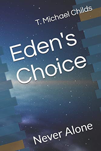 Imagen de archivo de Eden's Choice: Never Alone a la venta por Lucky's Textbooks