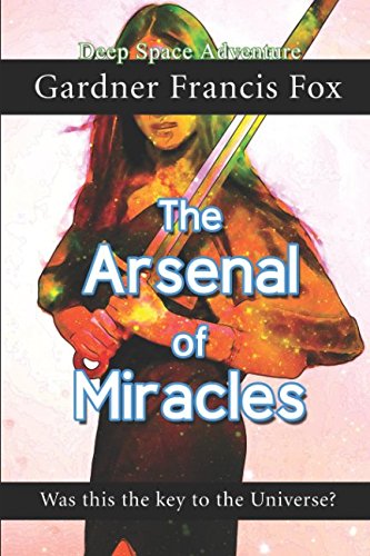 Stock image for The Arsenal of Miracles for sale by WorldofBooks