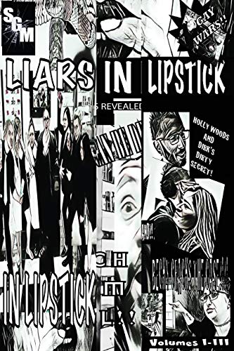 Imagen de archivo de Liars In Lipstick: Volumes I, II, and III [Soft Cover ] a la venta por booksXpress