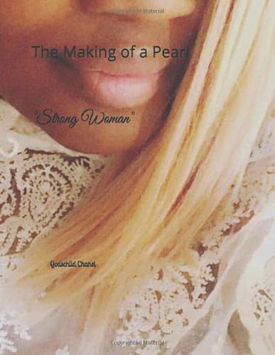 Imagen de archivo de "Strong Woman": The Making of a Pearl a la venta por Revaluation Books
