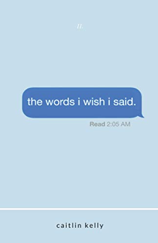 the words i wish i said  by caitlin kelly