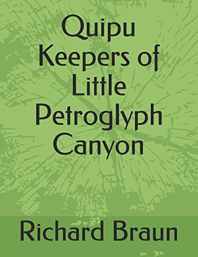 Stock image for Quipu Keepers of Little Petroglyph Canyon for sale by SecondSale