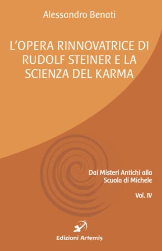 Stock image for L'opera rinnovatrice di Rudolf Steiner e la scienza del karma (Italian Edition) for sale by Lucky's Textbooks