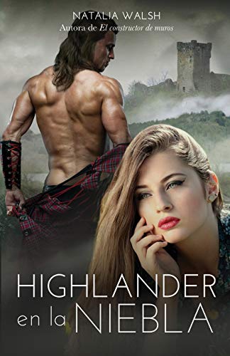 Imagen de archivo de Highlander en la niebla: Amor, romance y aventuras en Escocia (Spanish Edition) a la venta por Lucky's Textbooks