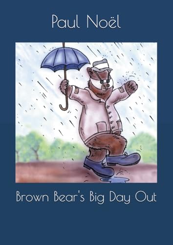 Imagen de archivo de Brown Bear's Big Day Out (Brown Bear's Adventures) a la venta por Revaluation Books