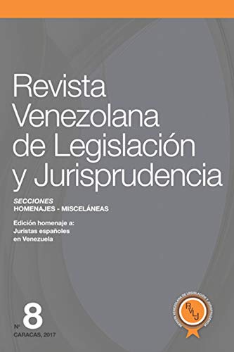 9781980883210: Revista Venezolana de Legislacin y Jurisprudencia N 8: Homenaje a juristas espaoles en Venezuela