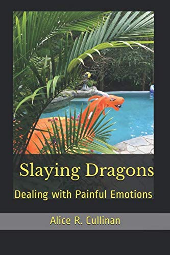 Stock image for Slaying Dragons: Dealing With Painful Emotions for sale by Revaluation Books