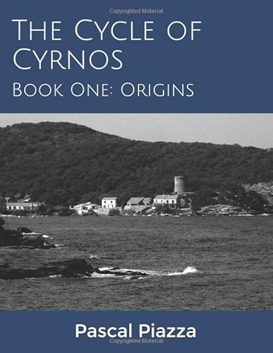 Stock image for The Cycle of Cyrnos: Book One: Origins (The Cycle of Cyrnos Series) for sale by Irish Booksellers