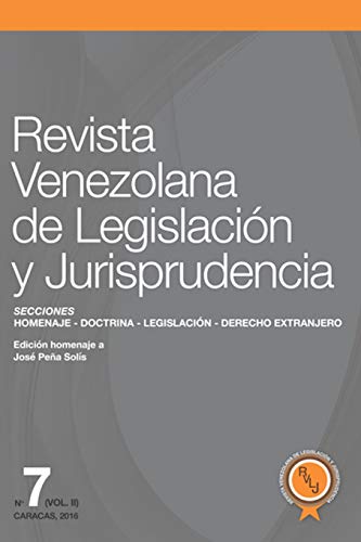 Imagen de archivo de Revista Venezolana de Legislacin y Jurisprudencia N 7-II (Homenaje al profesor Jos Pea Sols) (Spanish Edition) a la venta por Lucky's Textbooks