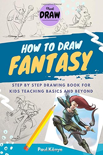 Stock image for HOW TO DRAW FANTASY: Step by step drawing book for kids teaching basics and beyond for sale by SecondSale