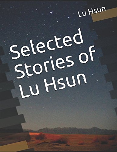 9781980895114: Selected Stories of Lu Hsun