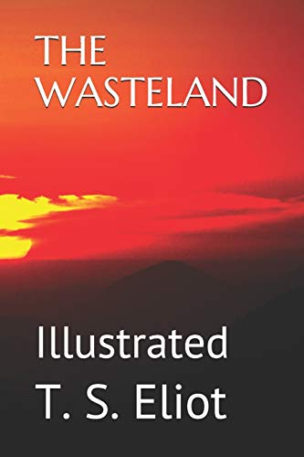 9781980895992: THE WASTELAND: Illustrated