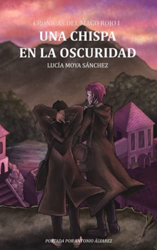 Imagen de archivo de Crnicas del Mago Rojo I: Una Chispa en la Oscuridad (Spanish Edition) a la venta por Lucky's Textbooks