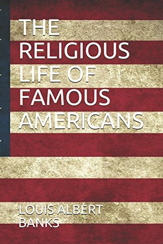 Imagen de archivo de THE RELIGIOUS LIFE OF FAMOUS AMERICANS a la venta por Revaluation Books