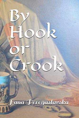 9781980908906: By Hook or Crook