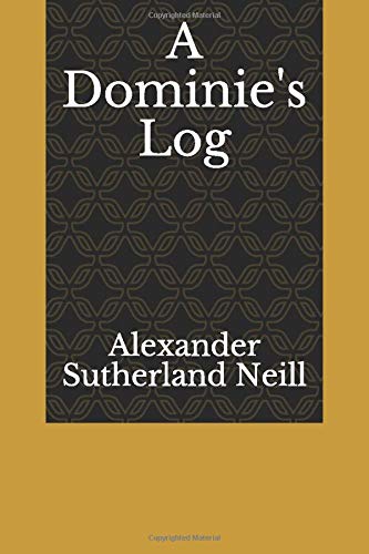Imagen de archivo de A Dominie's Log a la venta por Revaluation Books