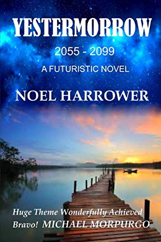 Beispielbild fr YESTERMORROW: A Futuristic Novel zum Verkauf von WorldofBooks