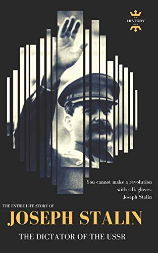 9781980936879: JOSEPH STALIN: THE DICTATOR OF THE USSR: 36 (Great Biographies)