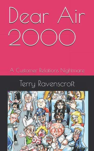Stock image for Dear Air 2000: A Customer Relations Nightmare for sale by Revaluation Books