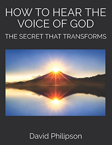 Stock image for HOW TO HEAR THE VOICE OF GOD: THE SECRET THAT TRANSFORMS for sale by Revaluation Books